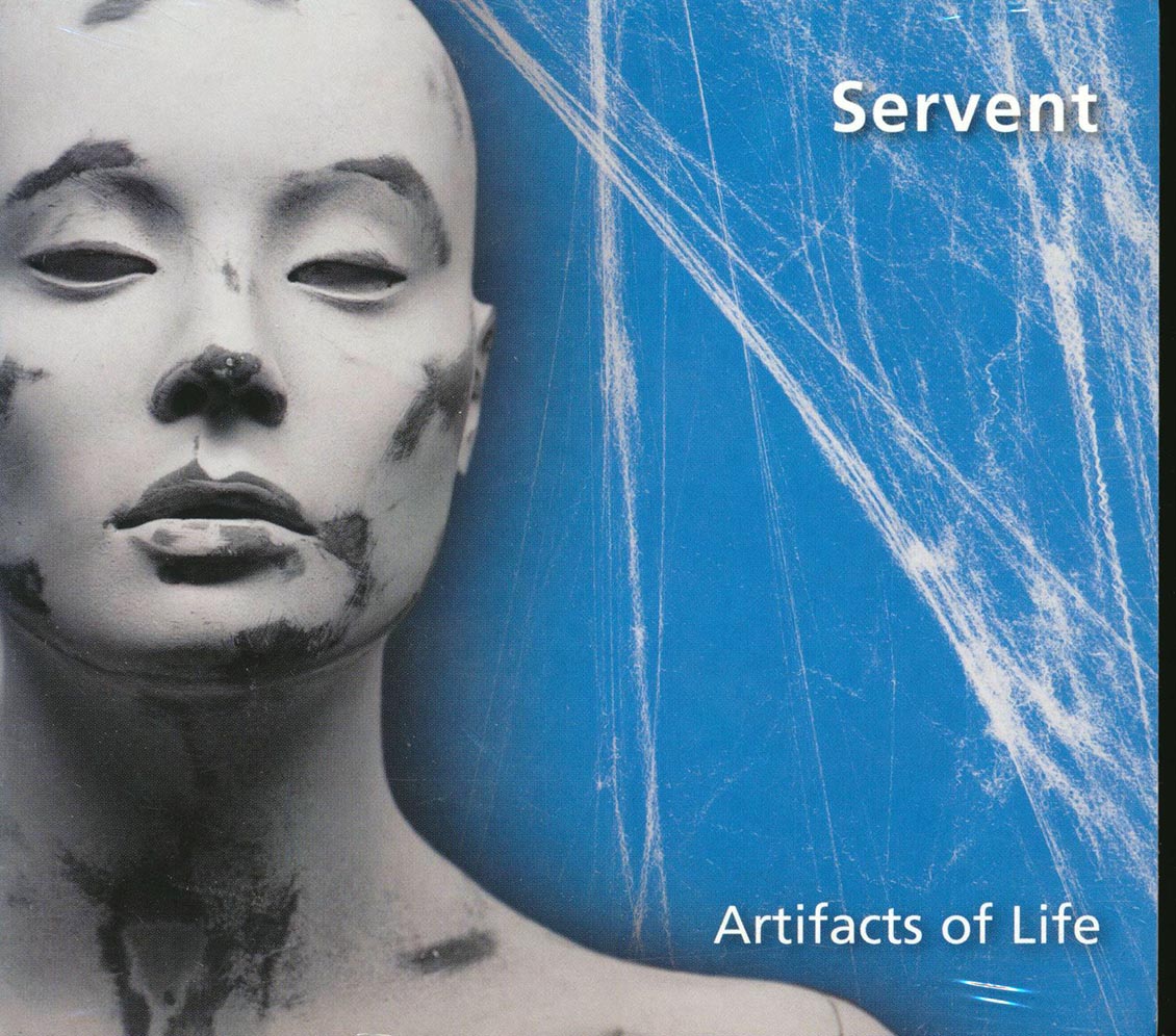 Servent - Artifacts Of Life