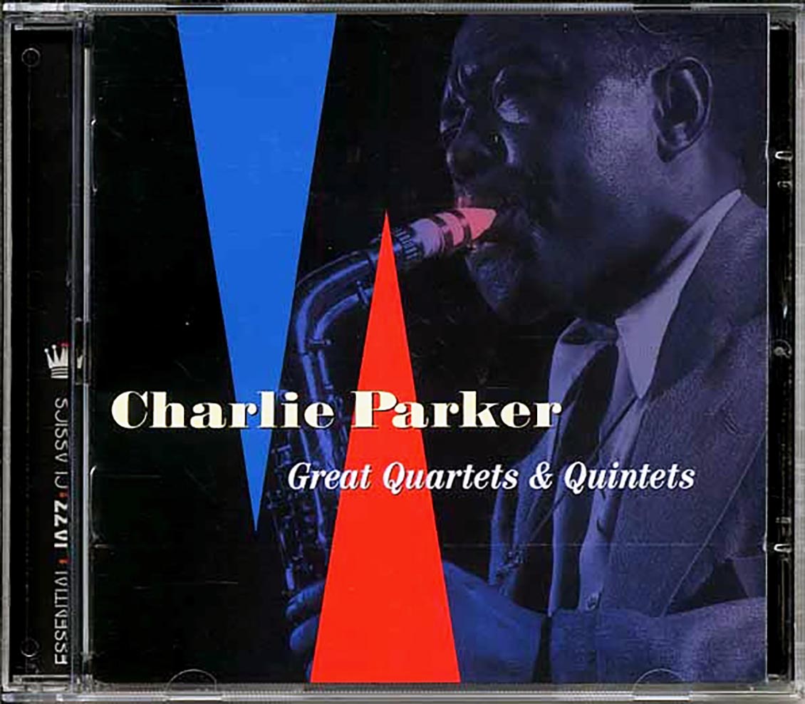 Charlie Parker - Great Quartets & Quintets