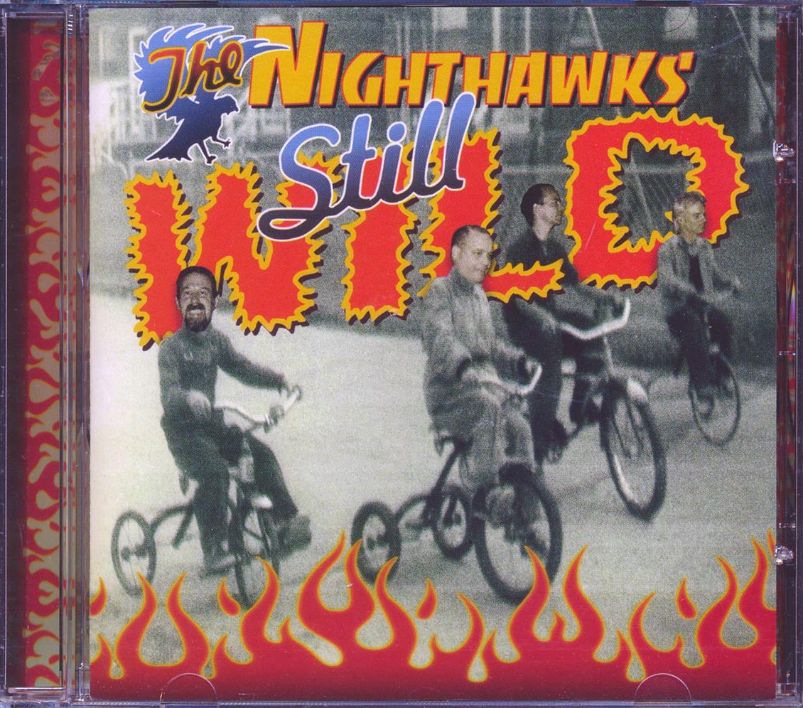 Still wild. The Nighthawks Band. The Nighthawks established 1972 2022. Nighthawks. Three times your Fool Nighthawks, the.